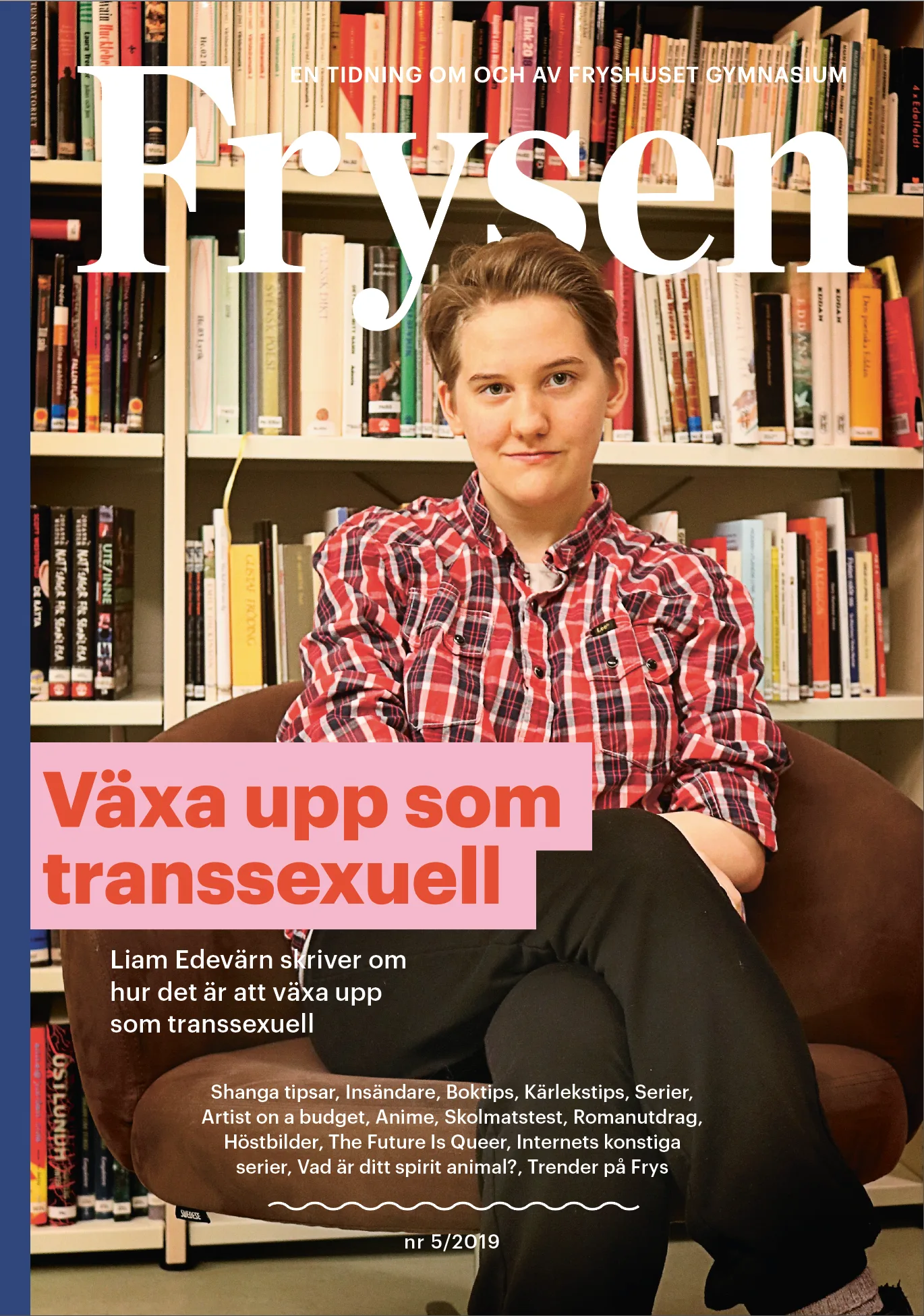 Frysen nr 5 - "Växa upp som transsexuell."